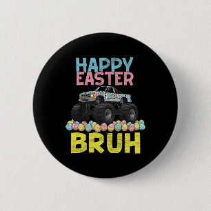 Happy Easter Bruh Funny Monster Truck Bunny Eggs B 6 Cm Round Badge
