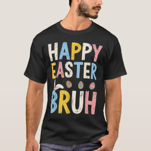 Happy Easter Bruh Meme Funny Bunny Bro Teens Boys  T-Shirt