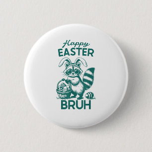 Happy Easter Bruh Racoon Easter Bunny Rabbit Raco 6 Cm Round Badge