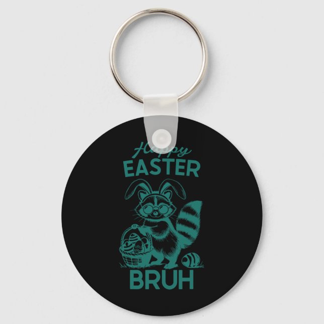 Happy Easter Bruh Racoon Easter Bunny Rabbit Raco Key Ring (Front)