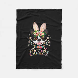 Happy Easter Bunny Boston Terrier Lovers With East Fleece Blanket