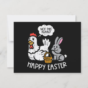 Happy Easter Bunny Chicken Not Again Funny Men Wom Postcard