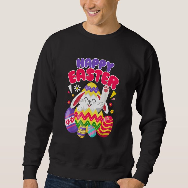 Happy Easter Bunny Easter Eggs   Sweatshirt (Front)