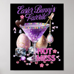 Happy Easter Bunny Favourite Hot Mess Cute Martini Poster