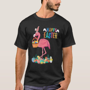 Happy Easter Bunny Flamingo With Easter Egg Basket T-Shirt