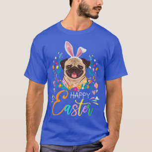 Happy Easter Bunny Pug Lovers With Easter Eggs T-Shirt