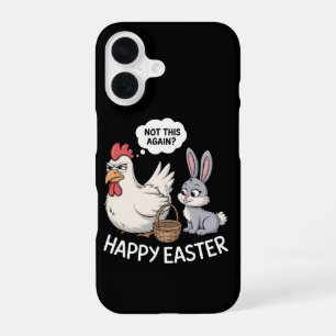 Happy Easter Bunny Rabbit Chicken Not This Again iPhone 16 Case