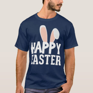 Happy Easter Bunny Rabbit Cute Ears Holiday T-Shirt