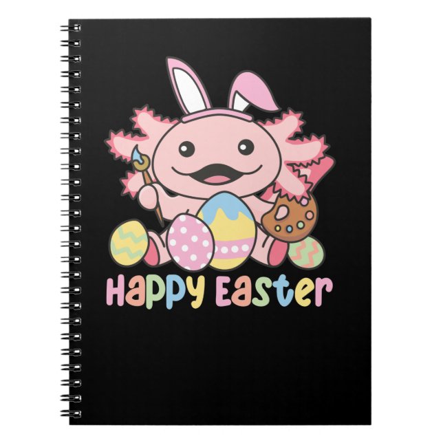 Happy Easter Cute Axolotl Easter With Easter Eggs Notebook (Front)