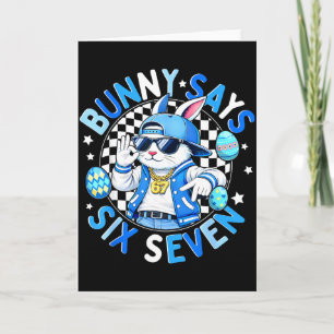 Happy easter cute bunny says six seven 6 7 meme 67 card