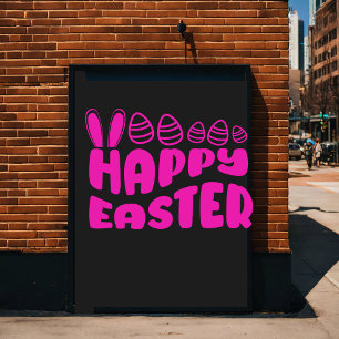 Happy Easter Day - Easter Egg Hunter Poster