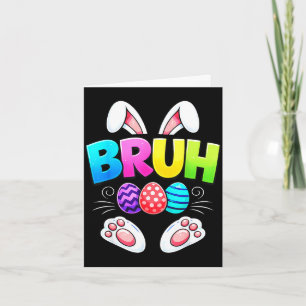 Happy easter day girls boys easter funny bruh card