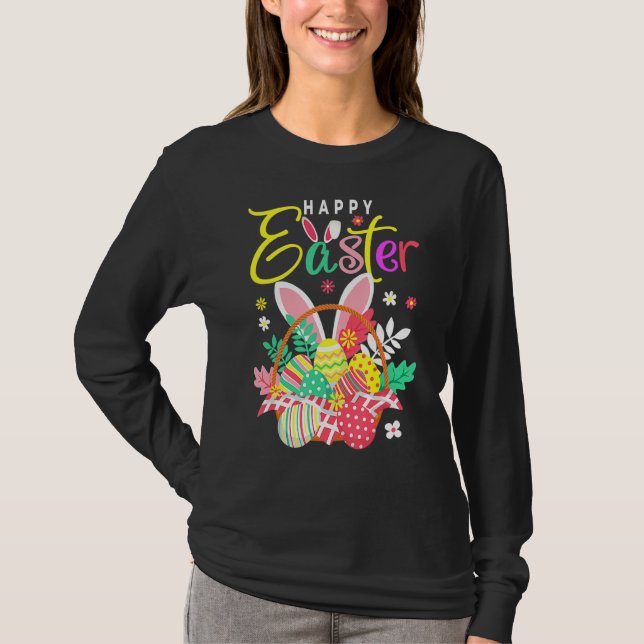 Happy Easter Egg Basket Bunny Ears 2 T-Shirt (Front)