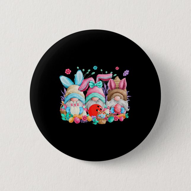 Happy Easter Eggs Bunny Gnomes Bowling Lover Easte 6 Cm Round Badge (Front)