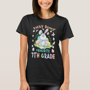 Happy Easter Every Bunny Is Favourite 7th Grade Pa T-Shirt