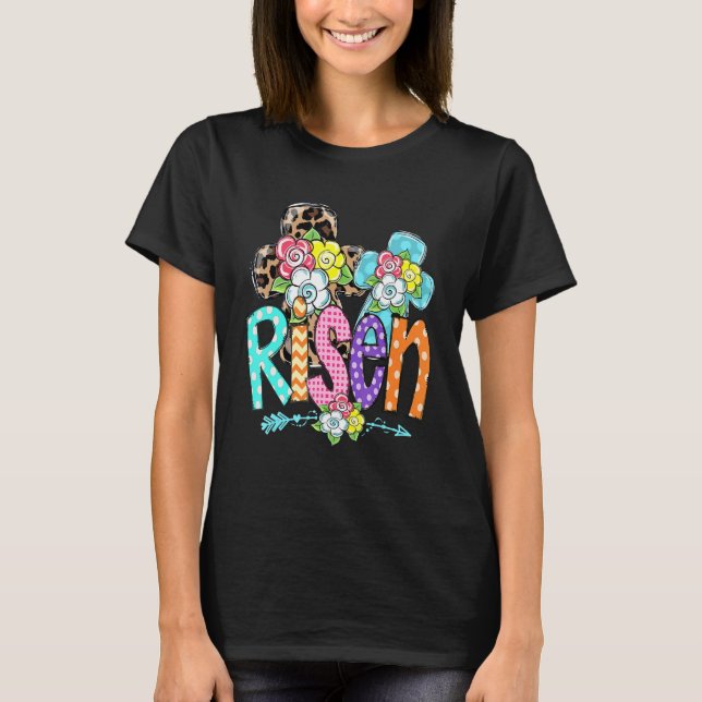 Happy Easter For Christian Girls Mum He Is Risen L T-Shirt (Front)
