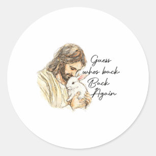 Happy Easter Funny Guess Who's Ck Jesus Bunny Men Classic Round Sticker