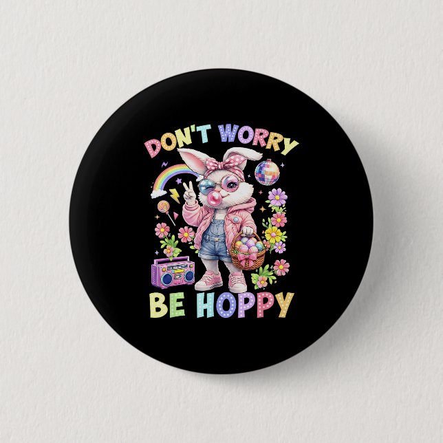 Happy easter groovy bunny face don't worry be 6 cm round badge (Front)
