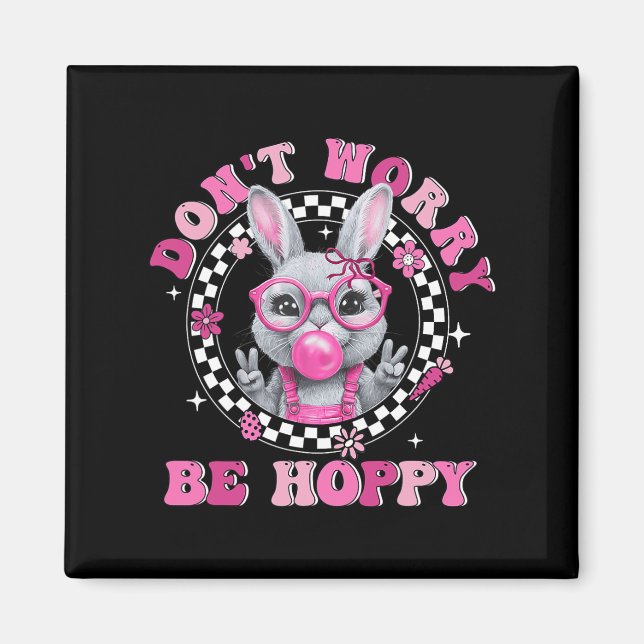 Happy Easter Groovy Bunny Face Don't Worry Be Hopp Magnet (Front)