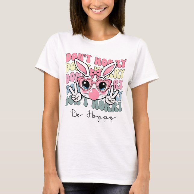 Happy Easter Groovy Bunny Face Don't Worry Be Hopp T-Shirt (Front)