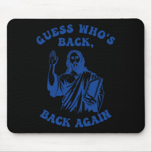 Happy Easter Guess Who's Back Back Again Jesus Chr Mouse Pad