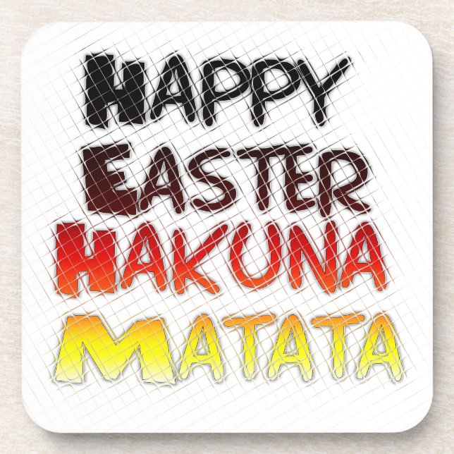 Happy Easter: Hakuna Matata Text Art Design Coaster (Front)