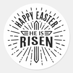 Happy Easter He is risen Classic Round Sticker