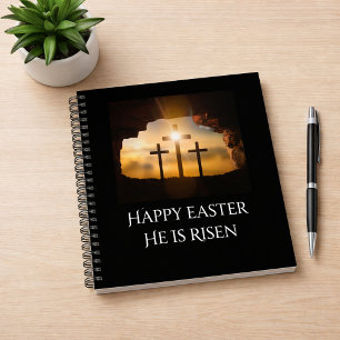 Happy Easter He is Risen Three Crosses  Notebook
