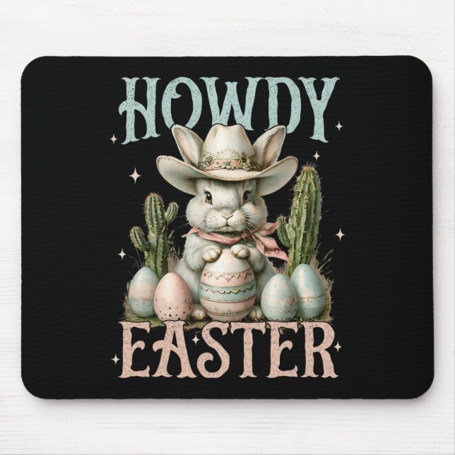 Happy Easter Howdy Easter Egg Bunny Rabbit Cowgirl Mouse Pad (Front)
