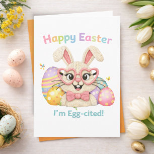 Happy Easter I'm Egg-cited Bunny  Card