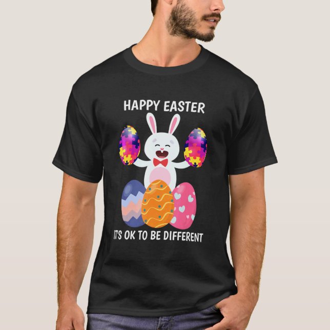 Happy Easter It's Ok To Be Different Bunny Autism  T-Shirt (Front)