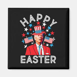 Happy Easter Joe Biden 4th Of July Memorial Indepe Magnet