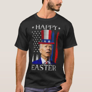 Happy Easter Joe Biden Confused 4th Of July Indepe T-Shirt