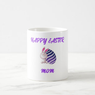 "HAPPY EASTER "MOM" MUG
