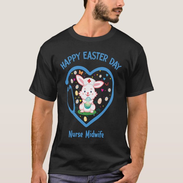 Happy Easter Nurse Midwife  Cute nurse Easter Day T-Shirt (Front)
