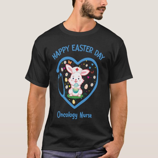Happy Easter Oncology Nurse  Cute nurse Easter Day T-Shirt (Front)