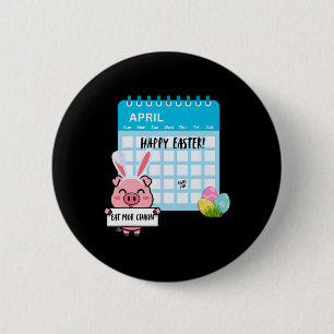 Happy Easter Pig With Bunny Ears Calendar Funny Ea 6 Cm Round Badge