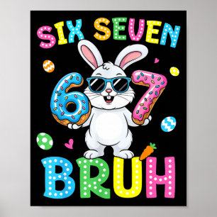 Happy Easter Six Seven Bruh Meme Bunny Rabbit Boy Poster