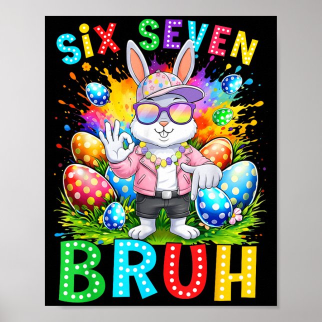 Happy Easter Six Seven Bruh Meme Bunny Rabbit Boy  Poster (Front)