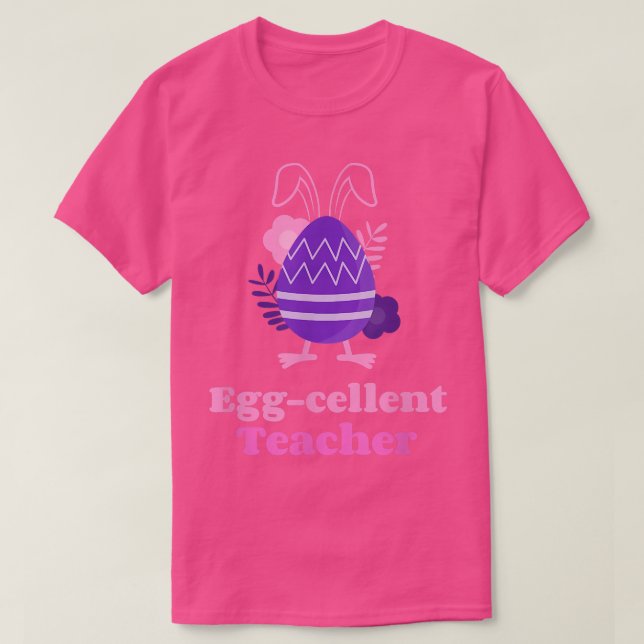 Happy Easter Teacher Eggcellent Easter Egg Bunny R T-Shirt (Design Front)
