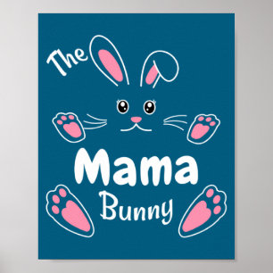 Happy Easter The Mama Bunny Matching Family Easte Poster