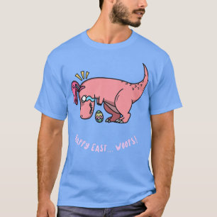 Happy Easter Woops Funny Dinosaur Design  T-Shirt