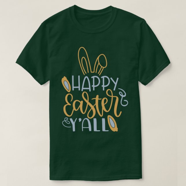 Happy Easter Y all T-Shirt (Design Front)