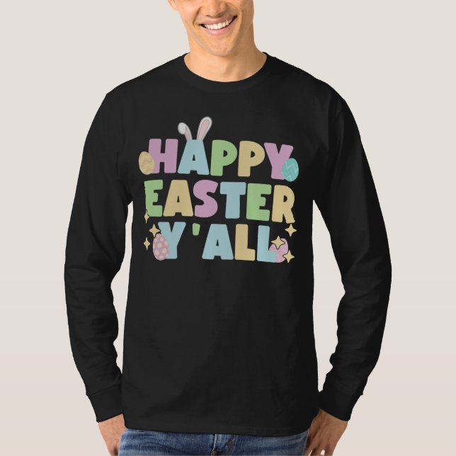 happy easter yall Rabbit Bunny Ear Egg hunt Toddle T-Shirt (Front)