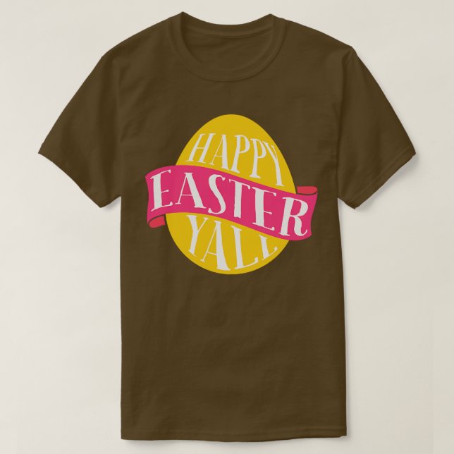 Happy Easter Yall  T-Shirt (Design Front)