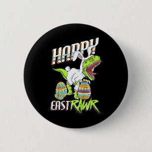 Happy Eastrawr Cute Trex Dinosaur Easter Bunny Egg 6 Cm Round Badge