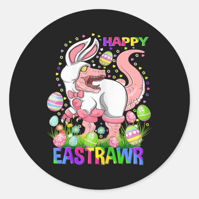 Happy Eastrawr Funny T Rex Easter Day Dinosaur  Classic Round Sticker (Front)