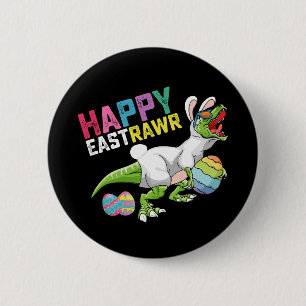 Happy Eastrawr T Rex Dinosaur Easter Bunny Egg 6 Cm Round Badge