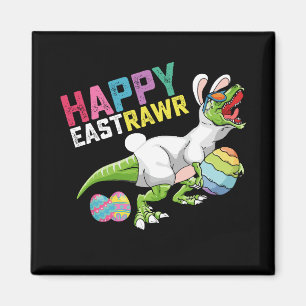 Happy Eastrawr T Rex Dinosaur Easter Bunny Egg Magnet
