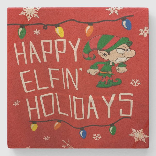 "HAPPY ELFIN' CHRISTMAS" ANIT-CHRISTMAS COASTER (Front)